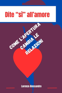 Dite sì all'amore