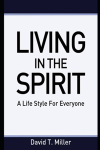 Living in the Spirit