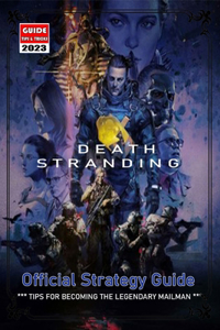 Death Stranding Official Strategy Guide