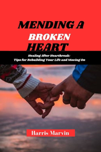 Mending a Broken Heart