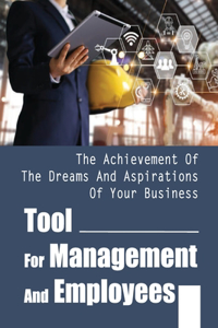 Tool For Management And Employees