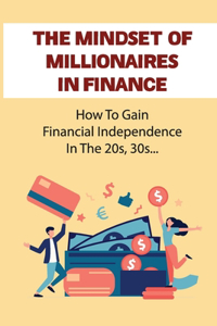 Mindset Of Millionaires In Finance