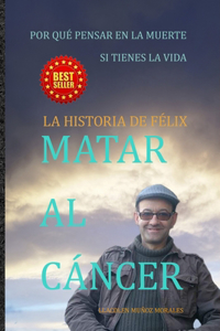 Matar Al Cáncer