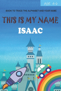 This is my name Isaac