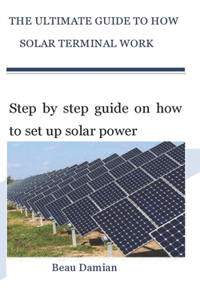 The Ultimate Guide to How Solar Terminal Work