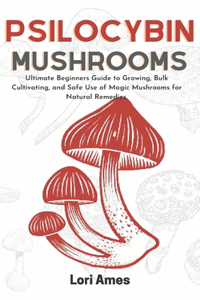 Psilocybin Mushrooms