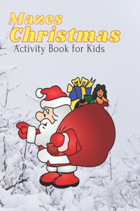 Mazes Christmas Activity Book for Kids