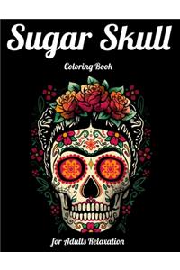 Sugar Skull Coloring Book for Adults Relaxation