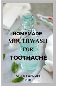 Homemade Mouthwash for Toothache