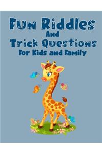 Fun Riddles & Trick Questions For Kids And Family