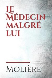 Le Médecin malgré lui