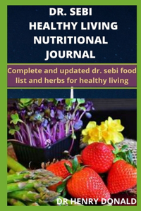 Dr. Sebi Healthy Living Nutritional Journal