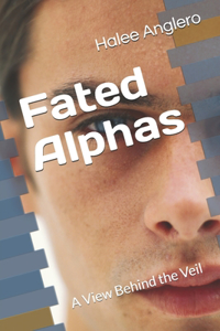 Fated Alphas
