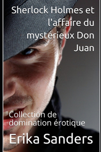 Sherlock Holmes et l'affaire du mystérieux Don Juan