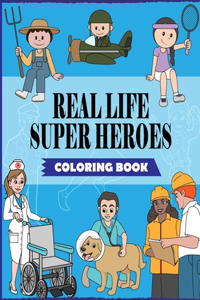 Real Life Super Heroes