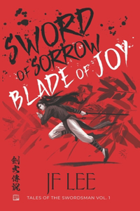 Sword of Sorrow, Blade of Joy
