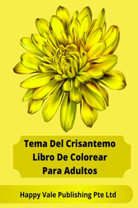Tema Del Crisantemo Libro De Colorear Para Adultos