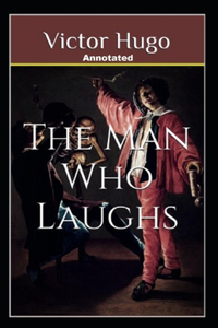 The Man Who Laughs Annotated