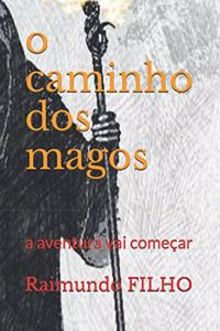 o caminho dos magos