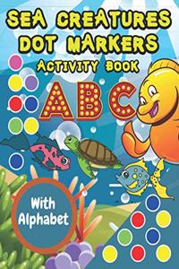 Sea Creatures Dot Markers Activity Book
