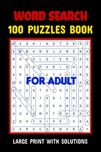 Word Search 100 Puzzles Large Print with Solutions For Adults