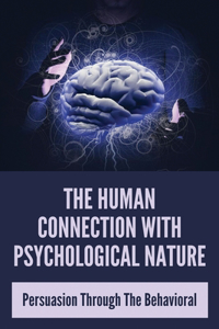 The Human Connection With Psychological Nature