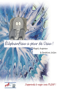 Éléphant'eau a peur de l'eau