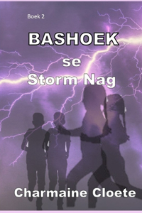 Bashoek se Storm Nag