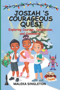 Josiah's Courageous Quest