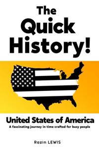 Quick History! United States of America