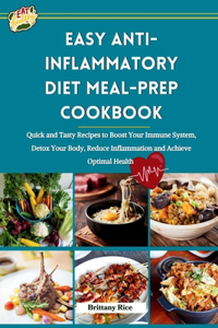 Easy Anti-Inflammatory Diet Meal-Prep Cookbook