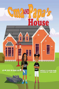 C'ma and Papa's House - Hardcover