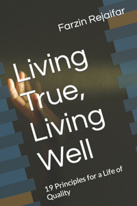 Living True, Living Well