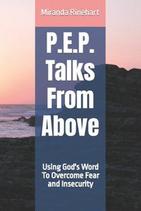 P.E.P. Talks From Above