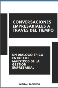 Conversaciones Empresariales a Través del Tiempo