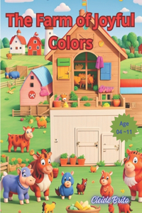 The Farm of Joyful Colors