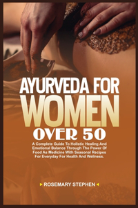 Ayurveda for Women Over 50