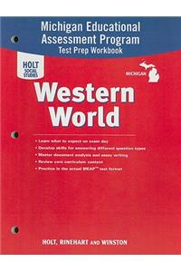 Michigan Holt Social Studies Western World: Michigan Educational Assessment Program Test Prep Workbook