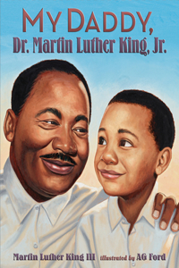 My Daddy, Dr. Martin Luther King, Jr.