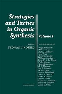 Strategies and Tactics in Organic Synthesis