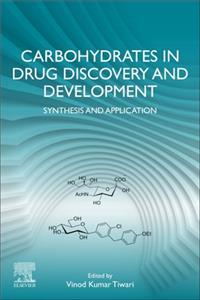 Carbohydrates in Drug Discovery and Development