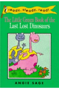 The Little Green Book of the Last, Lost Dinosaurs