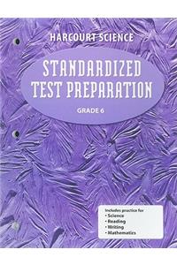 Harcourt Science Standardized Test Preparation: Grade 6