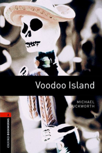 Oxford Bookworms Library: Voodoo Island