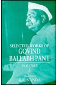 Selected Works of Govind Ballabh Pant