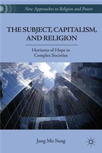 Subject, Capitalism, and Religion