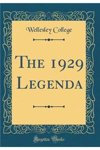 The 1929 Legenda (Classic Reprint)