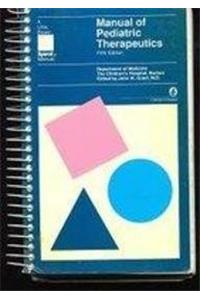 Manual of Pediatric Therapeutics (Spiral Manual Series)
