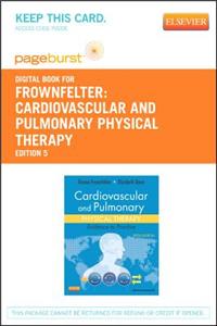 Cardiovascular and Pulmonary Physical Therapy - Elsevier eBook on Vitalsource (Retail Access Card)