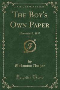 The Boy's Own Paper, Vol. 10